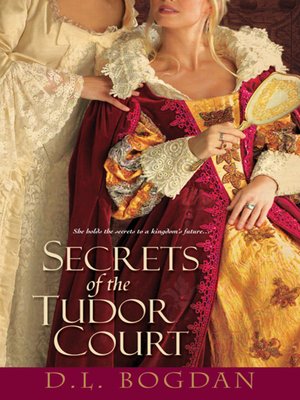 Secrets of the Tudor Court - ebook